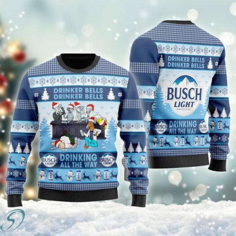 Busch Light Beer Ugly Christmas Sweater Funny Drinker Bells Drinking All The Way