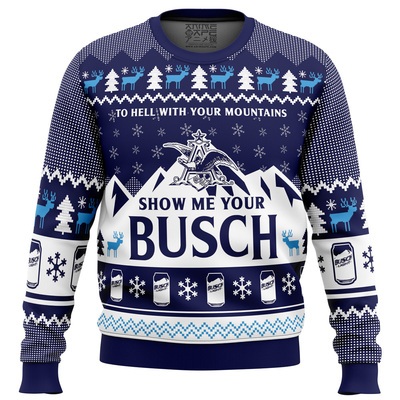 Cool To Hell With Your Mountains Show Me Your Busch Beer Ugly Christmas Sweater