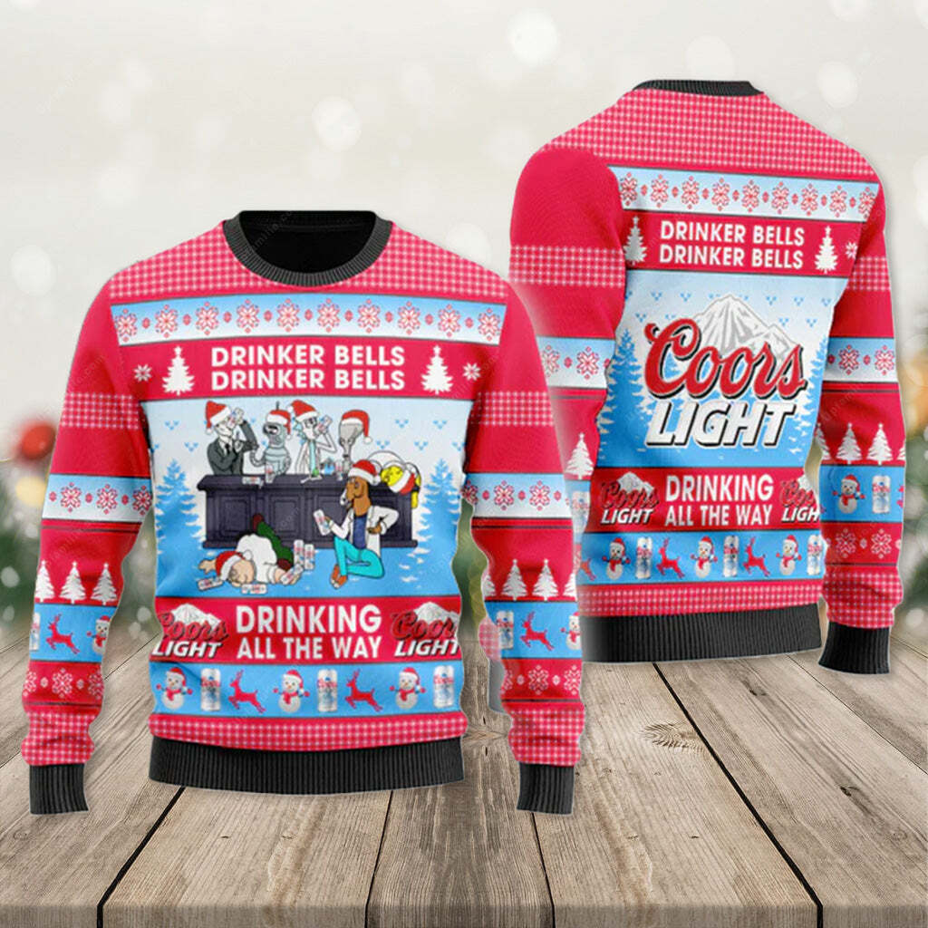 Funny Coors Light Beer Ugly Christmas Sweater Drinker Bells Drinker Bells Drinking All The Way