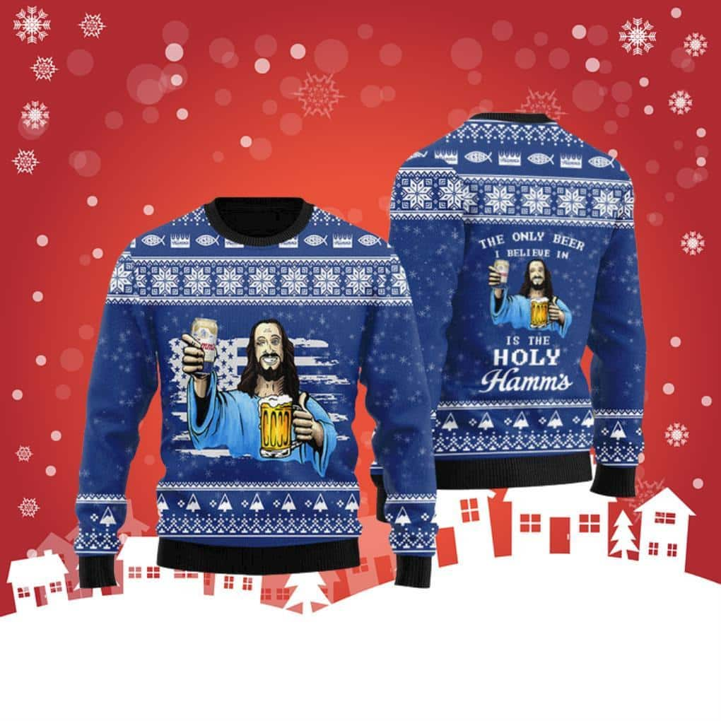 The Only Beer I Believe In Is The Holy Hamm’s Ugly Christmas Sweater Gift For Friends